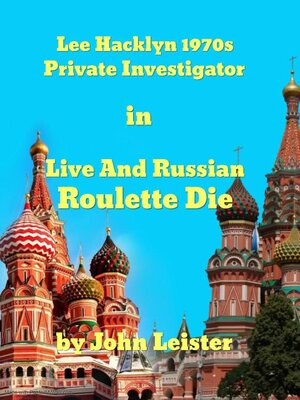 cover image of Lee Hacklyn 1970s Private Investigator in Live and Russian Roulette Die